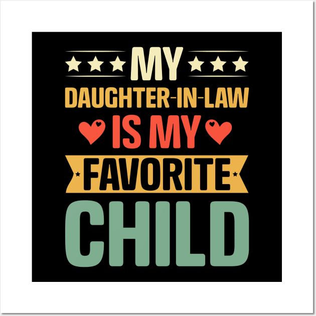 My Daughter In Law Is My Favorite Child Vintage Wall Art by nickymax915
